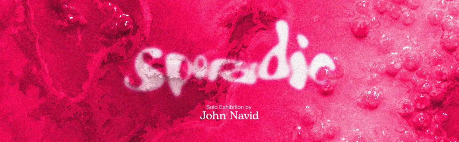 Sporadic: John Navid